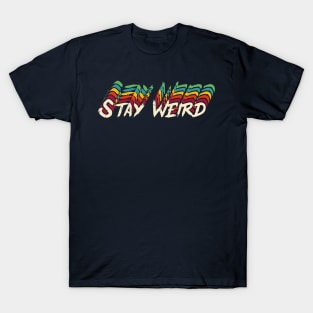 stay weird vintage retro T-Shirt